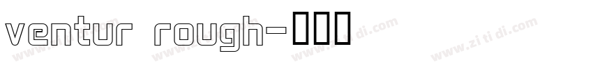 ventur rough字体转换